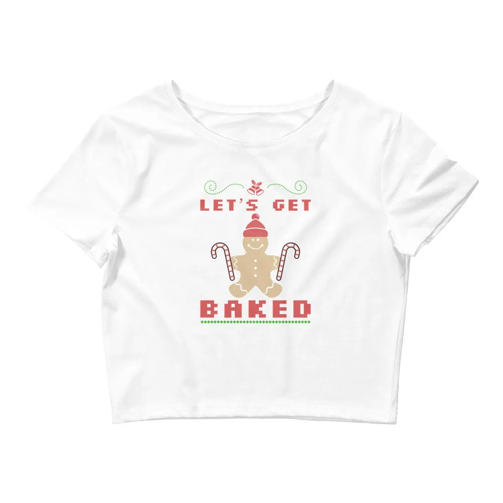 'Let's get baked' crop top