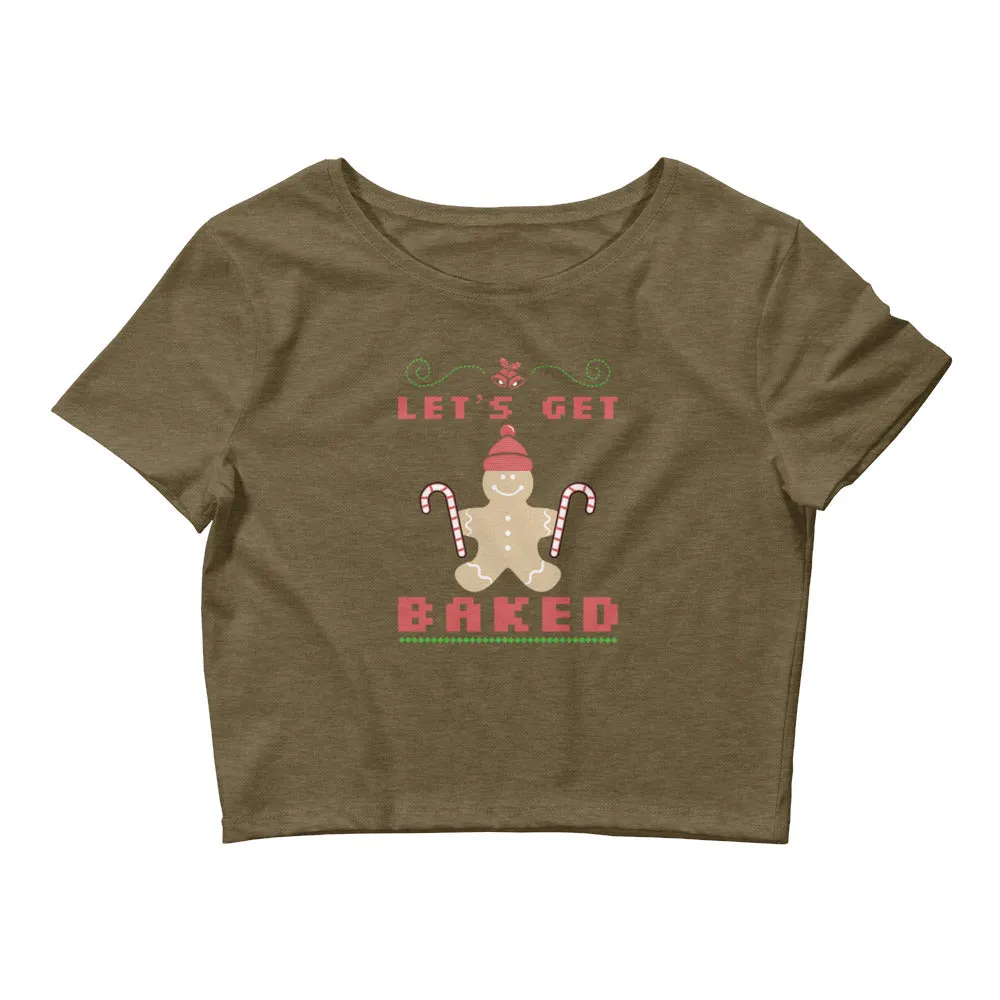 'Let's get baked' crop top